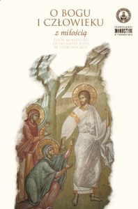 O Bogu i człowieku z miłością – audioksiążka z Monasteru w Turkowicach